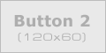 Button 2 (120x60)